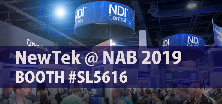 【ニュース】 NewTek 社、NAB2019 にてソフトウェア駆動の新製品を発表。