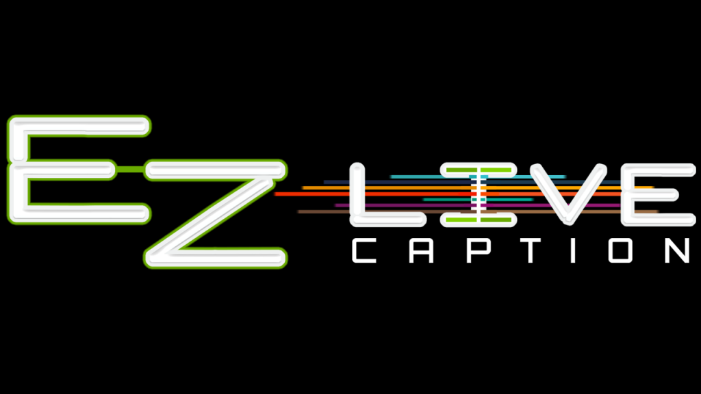 EZ Live Caption service