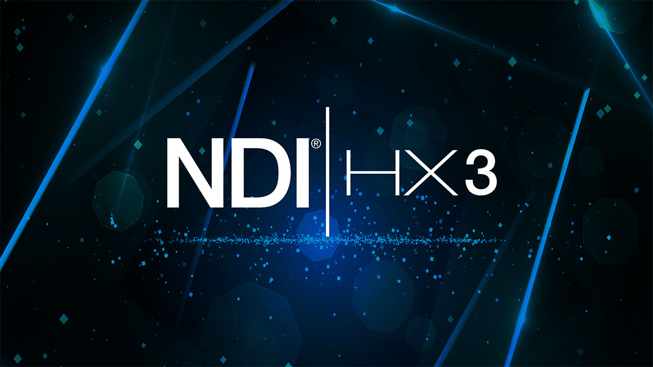 最新の NDI®|HX 3 規格が、超高品質・低遅延を実現